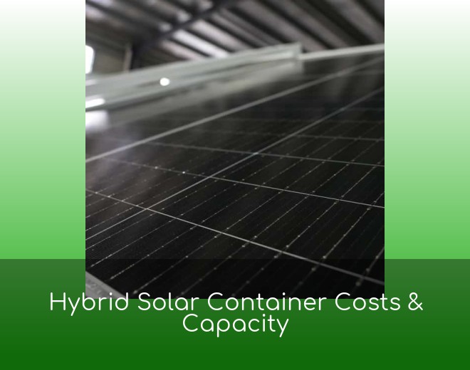 Hybrid Solar Container Costs & Capacity